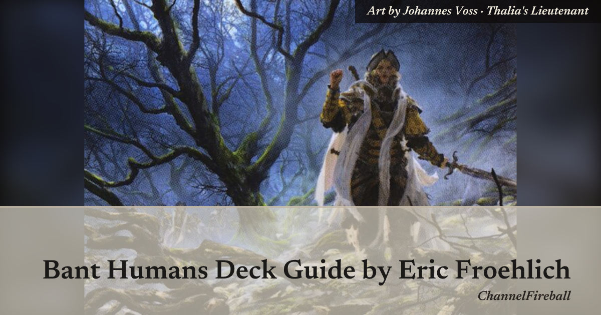 Bant Humans Deck Guide — Library of Leng