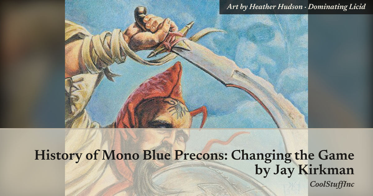 History of Mono Blue Precons: Changing the Game — Library of Leng