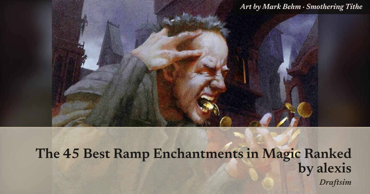The 45 Best Ramp Enchantments in Magic Ranked — Library of Leng